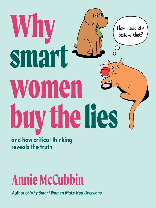 Title details for Why Smart Women Buy the Lies by Annie McCubbin - Available